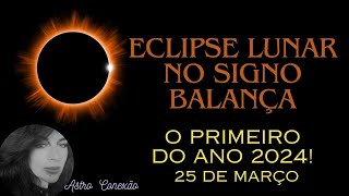 ECLIPSE LUNAR PENUMBRAL EM BALANÇA I O PRIMEIRO PONTO DE VIRAGEM DO ANO 2024 eclipselunar [upl. by Annola]