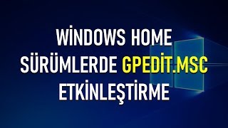 Windows Home sürümlerde gpeditmsc nasıl etkinleştirilir  Windows 10 Home gpeditmsc ekleme [upl. by Analle]