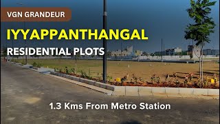 VGN Grandeur  Iyyappanthangal Plots For Sale  Chennai iyyappanthangal plot land plots chennai [upl. by Eylrac]