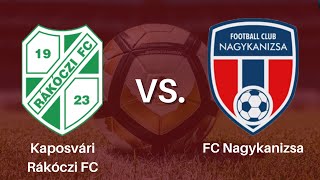 Kaposvári Rákóczi FC 0 VS FC Nagykanizsa 0 [upl. by Einhapets]