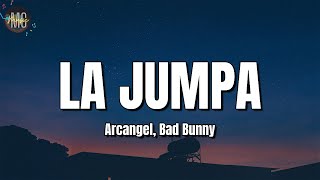 Arcangel Bad Bunny  La Jumpa LETRALYRICS [upl. by Sanfourd]