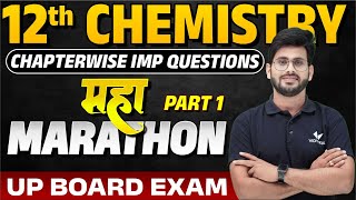 UP Board Class 12th Complete Chemistry MAHA MARATHON  UP Board 12th Chemistry One Shot [upl. by Molton]