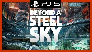 BEYOND A STEEL SKY PS5Deutsch [upl. by Nnylkoorb]