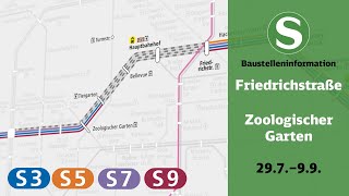 SBahn Berlin Bauinfo  Friedrichstraße – Zoologischer Garten S3 S5 S7 S9 [upl. by Dnilasor832]