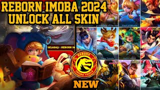 REBORN IMOBA 2024 LATEST VERSION  SUPPORT ANDROID 14  APK UNLOCK ALL SKIN MOBILE LEGENDS [upl. by Ahsekim]