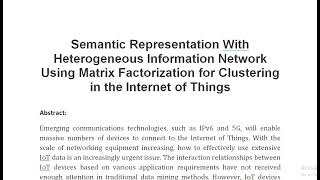 Semantic Representation With Heterogeneous Information Network Using Matrix Factorization for Cluste [upl. by Nimref]