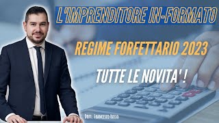 REGIME FORFETTARIO 2023  TUTTE LE NOVITA [upl. by Annasus]