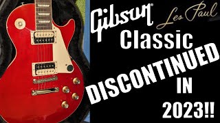 Gibson Discontinued the Les Paul Classic in 2023 [upl. by Odravde]