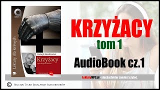 KRZYŻACY Audiobook MP3 🎧 Tom 1 cz 1  Pobierz całość ⬇ Lektura Szkolna [upl. by Dracir799]