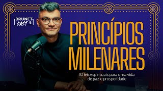 PRINCÍPIOS MILENARES VOCÊ PRECISA LER ESSE LIVRO  BRUNETCAST [upl. by Adnalra]