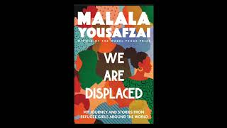 We Are Displaced by Malala Yousafzai Audiobook Part 2 Zaynab Dream Big [upl. by Mcclish]