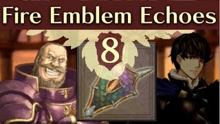 DRACOSHIELD STRATS Fire Emblem Echoes Shadows of Valentia Gameplay Walkthrough Part 8 [upl. by Tnomel772]