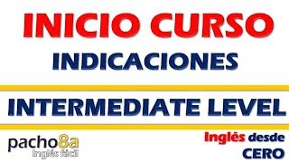 Indicaciones para inicio Curso Nivel Intermedio con Francisco Ochoa  Curso inglés GRATIS [upl. by Us]