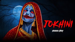 Jyokhini  सच्ची कहानी  Evil Eye I Bhoot pret  Animated Horror story in Hindi  Horror kahaniya [upl. by Celestyn]