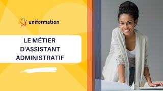 Le métier dassistant administratif [upl. by Chapland]