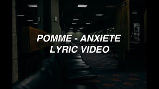 anxiété  Pomme lyrics [upl. by Aronid]