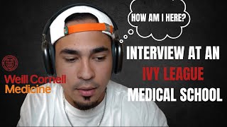 MED SCHOOL INTERVIEW AT AN IVY LEAGUE  WEILL CORNELL [upl. by Zigmund]