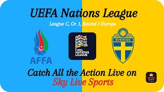 Azerbaijan vs Sweden  UEFA Nations League League C Gr 1 Round 1 Europe  Free Live Stream live [upl. by Sisson]