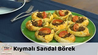 Kıymalı Sandal Börek Tarifi [upl. by Publias]