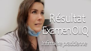 Mon résultat dexamen ma réaction  lexamen de lOrdre des infirmiersinfirmières du Québec IPS [upl. by Lleral]