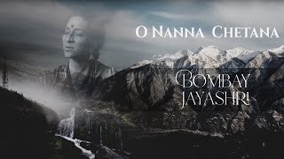 Bombay Jayashri  O Nanna Chetana  Kannada [upl. by Andres]