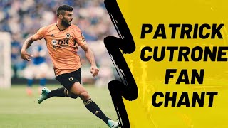 PATRICK CUTRONE WOLVES CHANT He loves the pizza HE IS BACK [upl. by Derzon]