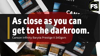 First look at the NEW Canson Baryta Prestige 340GSM  Fotospeed  Paper for Fine Art amp Photography [upl. by Voorhis102]