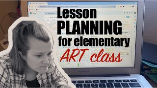 Lesson Planning for Elementary Art Behind The Scenes [upl. by Navanod592]