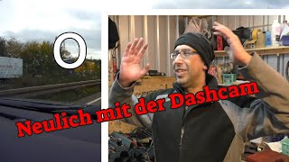 Neulich mit der Dashcam  Wer ist schuld [upl. by Elleined]