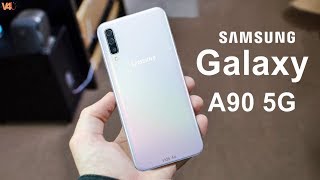 Samsung Galaxy A90 5G Official Video Price Release Date Camera Specs Trailer Features Launch [upl. by Anehsak]