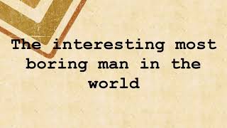 Learn English Through Story The interesting most boring man in the world Improve Listening skills [upl. by Silden]