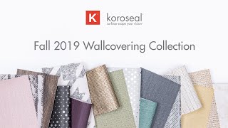 Koroseal Wallcovering Fall Collection 2019 [upl. by Anaili331]