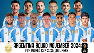 Argentina Squad FIFA World Cup 2026 Qualifiers  Argentina Squad For November 2024 [upl. by Alis]