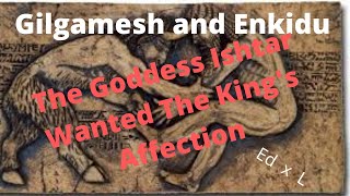 Gilgamesh and Enkidu Ishtars Anger And The Raging Bull of Heaven [upl. by Aicilec]