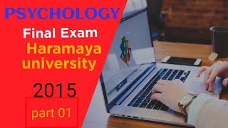 Haramaya University Psychology Final Exam 2015 part 01 english ethiopianeducationalcontent AT [upl. by Fawcett]