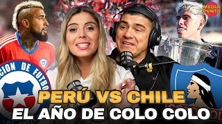 ESPECIAL COLO COLO CAMPEÓN  PREVIA CHILE VS PERU  MEDIAPUNTA [upl. by Erusaert]