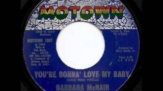 BARBARA McNAIR  Youre Gonna Love My Baby [upl. by Adnwahsor]