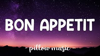 Bon Appetit  Katy Perry Lyrics 🎵 [upl. by Fotina]