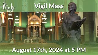 Vigil Mass  August 17th 2024 [upl. by Bringhurst]