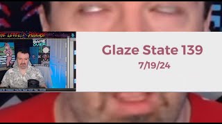 Glaze State 139  We REEEEtoxing with DSP’s day off and some other stuff [upl. by Eerrehs]