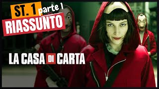 Riassunto La Casa di Carta  Stagione 1  Parte 1 [upl. by Narud]