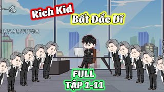 Full Tập 1  11 │ Rich Kid Bất Đắc Dĩ │ Zyn Review [upl. by Ansilma369]