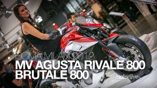 MV Agusta Rivale 800 amp Brutale 800 2013  EICMA 2012 [upl. by Aleemaj681]