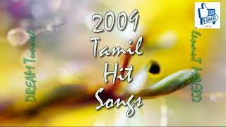 Hits of 2009  Tamil songs  Audio JukeBOX VOL I [upl. by Estas]