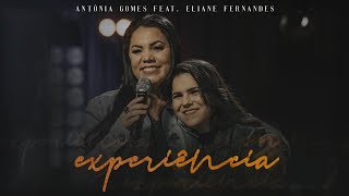 Experiência  Antônia Gomes Eliane Fernandes Official Video [upl. by Atyekram]