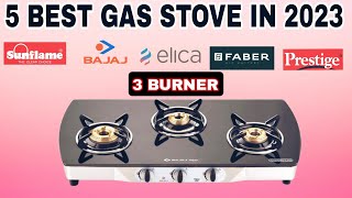 Best 3 Burner Gas Stove in 2024 🇮🇳 ⚡ Best Cooktops in India 2023 ⚡Gas stove buying Guide [upl. by Ynohtnaleahcim877]