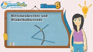 Mittelsenkrechte und Winkelhalbierende  Klasse 6 ★ Wissen [upl. by Alig]