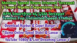 APN SMARTFREN 4G GSM TERCEPAT ANTI FUP SPEED 37MBPS TEROBOS [upl. by Ssur540]