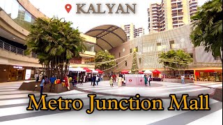 Metro Junction Mall kalyan  The Biggest mall in Town  Kalyan [upl. by Naitsirc]