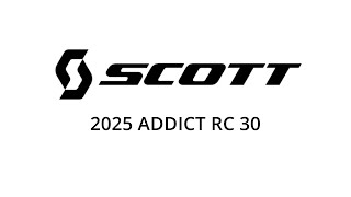 2025 SCOTT ADDICT RC 30 [upl. by Patt]